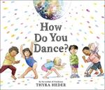 How Do You Dance?