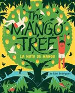 The Mango Tree (La mata de mango): A Picture Book