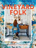 Vineyard Folk: Creative People and Places of Martha's Vineyard