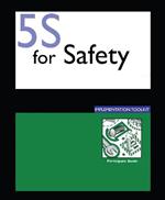 5S for Safety Implementation: Participants Guide