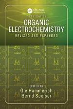 Organic Electrochemistry: Revised and Expanded