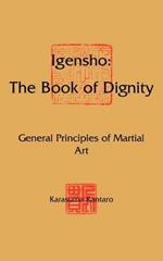 Igensho: The Book of Dignity: General Principles of Martial Art