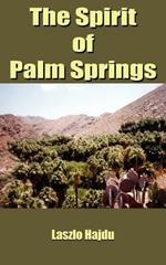 The Spirit of Palm Springs