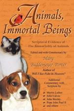 Animals, Immortal Beings