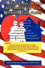 An Easy Guide On How to Establish Your First Residential Care Facility