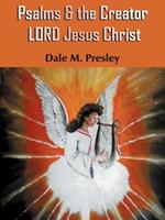 Psalms & the Creator LORD Jesus Christ