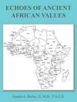 Echoes of Ancient African Values