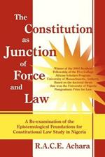 The Constitution as Junction of Force and Law