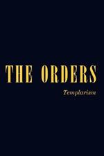 The Orders: Templarism