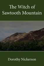 The Witch of Sawtooth Mountain