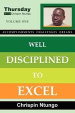 Well Disciplined To Excel