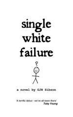 Single White Failure: A Novel by