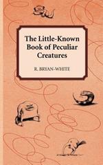 The Little-Known Book of Peculiar Creatures