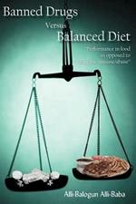 Banned Drugs Versus Balanced Diet: 