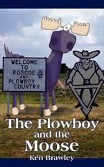The Plowboy and the Moose