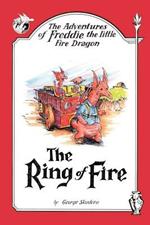 The Adventures of Freddie the Little Fire Dragon: The Ring of Fire