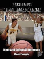 Basketball's All-Purpose Offense: Meet and Defeat All Defenses