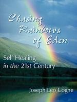 Chasing Rainbows of Eden: Self Healing in the 21st Century