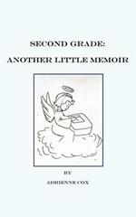 Second Grade: Another Little Memoir