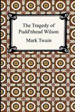 The Tragedy of Pudd'nhead Wilson