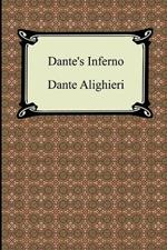 Dante's Inferno (the Divine Comedy, Volume 1, Hell)