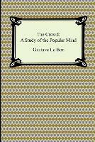 The Crowd: A Study of the Popular Mind