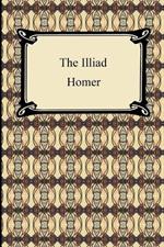 The Iliad (the Samuel Butler Prose Translation)