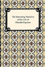 The Interesting Narrative of the Life of Olaudah Equiano