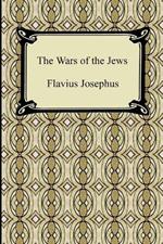 The Wars of the Jews