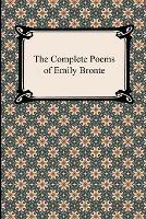 The Complete Poems of Emily Bronte