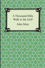 A Thousand-Mile Walk to the Gulf