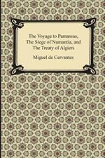 The Voyage to Parnassus, the Siege of Numantia, and the Treaty of Algiers