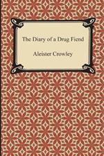 The Diary of a Drug Fiend