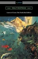 Leaves of Grass: The Death-Bed Edition (with an Introduction by John Burroughs)