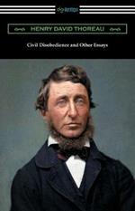 Civil Disobedience and Other Essays