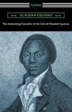 The Interesting Narrative of the Life of Olaudah Equiano