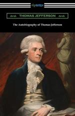 The Autobiography of Thomas Jefferson