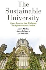 The Sustainable University: Green Goals and New Challenges for Higher Education Leaders