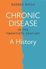 Chronic Disease in the Twentieth Century: A History