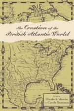 The Creation of the British Atlantic World