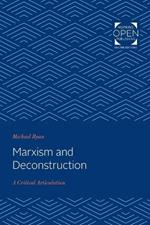 Marxism and Deconstruction: A Critical Articulation