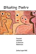 Situating Poetry: Covenant and Genre in American Modernism