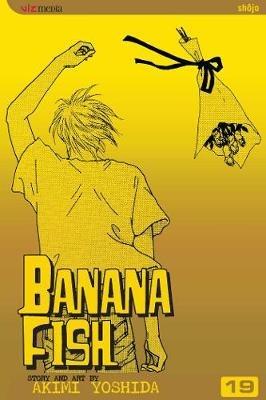 Banana Fish, Vol. 19 - Akimi Yoshida - cover