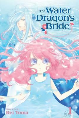 The Water Dragon's Bride, Vol. 1 - Rei Toma - cover