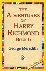 The Adventures of Harry Richmond, Book 6