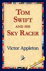 Tom Swift and His Sky Racer