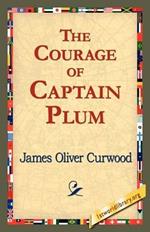 The Courage of Captain Plum