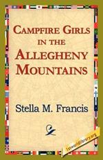 Campfire Girls in the Allegheny Mountains
