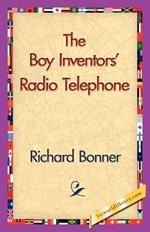 The Boy Inventors' Radio Telephone