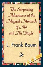 The Surprising Adventures of the Magical Monarch of Mo and His People